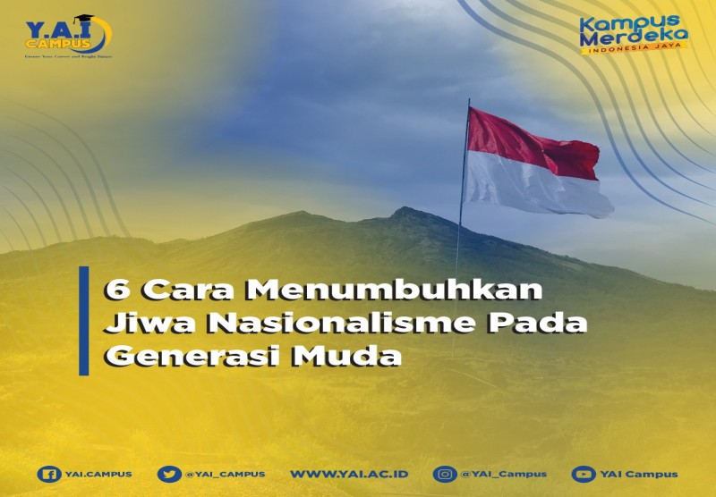 6 Cara Menumbuhkan Jiwa Nasionalisme Pada Generasi Muda